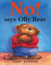 Cover of No! Says Olly Bear by Tony Kenyon