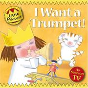 Front cover of I Want a Trumpet! (Little Princess) by Tony Ross