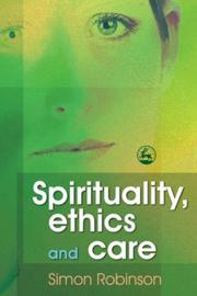 Cover of Spirituality, Ethics and Care by Simon Robinson