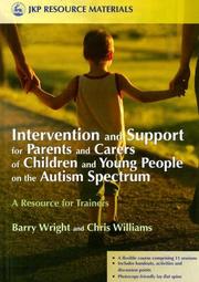 Front cover of Intervention and support for parents and carers of children and young people on the autism spectrum by Barry Wright