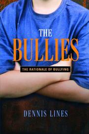 Cover of The bullies by Dennis Lines