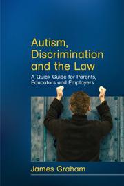 Front cover of Autism, discrimination, and the law by James Graham