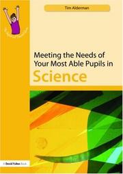 Front cover of Meeting the Needs of Your Most Able Pupils in Science (The Gifted and Talented Series) by Tim Alderman