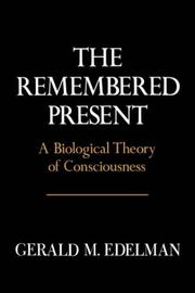 Front cover of The remembered present by Gerald M. Edelman