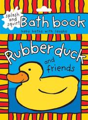 Front cover of Rubber Duck and Friends (Bath Books) by Unknown
