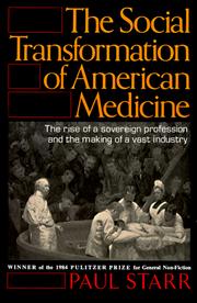 Cover of The social transformation of American medicine by Paul Starr