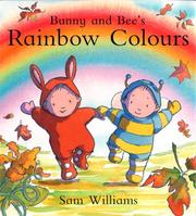 Cover of Rainbow Colours (Bunny & Bee) by Sam Williams