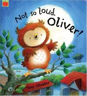 Front cover of No So Loud, Oliver! (Oliver Owl) by Tony Maddox