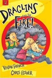 Front cover of Draglins and the Fire (Draglins) by Vivian French