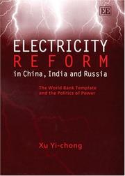 Front cover of ELECTRICITY REFORM IN CHINA, INDIA AND RUSSIA; THE WORLD BANK TEMPLATE AND THE POLITICS OF POWER by YI-CHONG XU