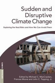 Front cover of Sudden and disruptive climate change by Michael C. MacCracken