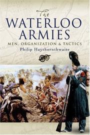 Front cover of The Waterloo armies by Haythornthwaite, Philip J.