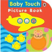 Front cover of Baby Touch Picture Book by Ladybird Books Staff