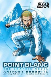 Cover of Point Blanc Graphic Novel by Anthony Horowitz