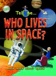 Front cover of Tell me ... Who Lives in Space? by Clare Oliver