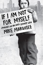 Cover of If I Am Not For Myself by Mike Marqusee