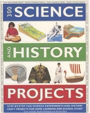 Front cover of 300 Science and History Projects by Chris Oxlade
