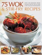 Front cover of 75 Wok and Stir-Fry Recipes by Jenni Fleetwood
