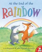 Front cover of At the End of the Rainbow by A. H. Benjamin
