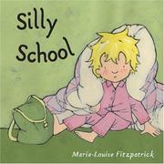 Cover of Silly School by Marie-Louise Fitzpatrick