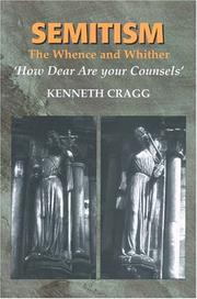 Front cover of SEMITISM: THE WHENCE AND WHITHER: 'HOW DEAR ARE YOUR COUNSELS' by KENNETH CRAGG