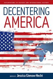 Front cover of Decentering America by Jessica C. E. Gienow-Hecht