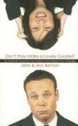 Front cover of Don't They Make A Lovely Couple by Benton, John and Ann