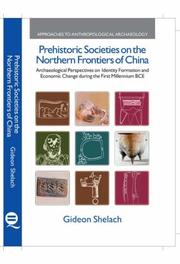 Front cover of Prehistoric societies on the northern frontiers of China by Gideon Shelach