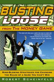 Cover of Busting Loose From the Money Game by Robert Scheinfeld