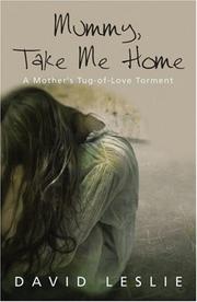 Cover of Mummy, take me home by David Leslie