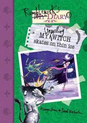 Front cover of My Unwilling Witch Skates on Thin Ice (Rumblewick Diaries) by Hiawyn Oram