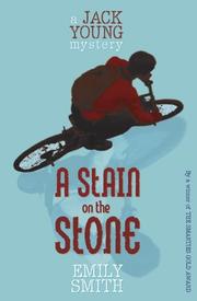 Front cover of A Stain on the Stone (Jack Young Mystery) by Emily Smith