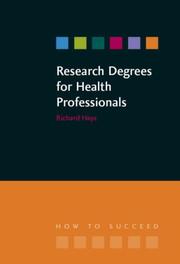 Front cover of Research Degrees for Health Professionals by Richard Hays