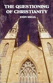 Front cover of The Questioning of Christianity by John Melia