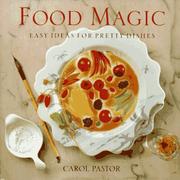 Front cover of Food magic by Carol Pastor