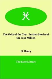 Front cover of The voice of the city, further stories of the four million by O. Henry