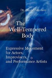 Cover of The Well-Tempered Body by David Petersen