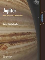 Front cover of Jupiter and How to Observe It (Astronomers' Observing Guides) by John McAnally