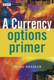 Cover of A Currency Options Primer by Shani Shamah