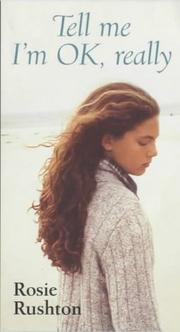 Front cover of Tell Me I'm OK Really by Rosie Rushton