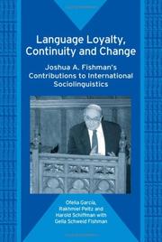 Front cover of LANGUAGE LOYALTY, CONTINUITY AND CHANGE: JOSHUA A. FISHMAN'S CONTRIBUTIONS TO INTERNATIONAL SOCIOLINGUISTICS by OFELIA GARCIA