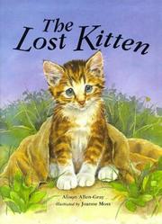 Cover of The Lost Kitten! by Alison Allen-Gray