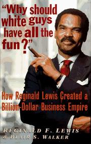Front cover of Why should white guys have all the fun? by Reginald F. Lewis