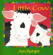 Front cover of Little Cow (Little Animals) by Jan Barger