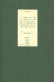 Cover of El cuerpo vestido y la construcción de la identidad en las narrativas autobiográficas del Siglo de Oro (Monografías A) by Encarnación Juárez Almendros