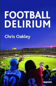 Front cover of Football Delirium by Chris Oakley