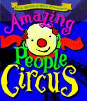 Front cover of The amazing people circus by Ken Wilson-Max