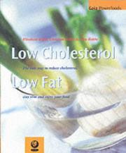 Front cover of Low Cholesterol, Low Fat (Powerfoods Series) by Elisabeth Dopp