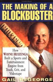 Front cover of The Making of a Blockbuster by Gail DeGeorge