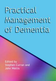 Front cover of Practical management of dementia by Stephen Curran